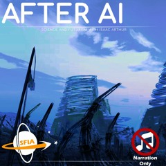 After AI (Narration Only)
