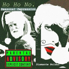 Ho Ho No. Seasonal Depression: The Album