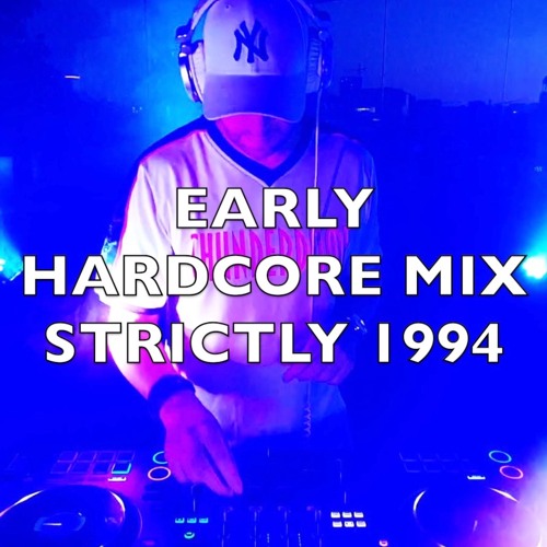 Early Hardcore | Strictly 1994 | Mix 320