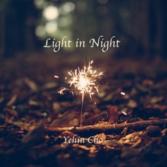 Light in Night - Yehin Cho