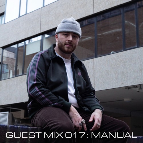 Guest Mix 017: Manual
