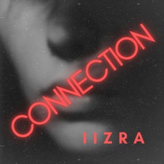 IIZRA- Connection- (Extended)