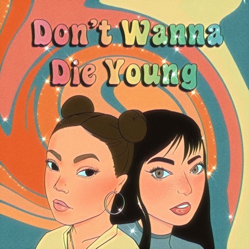 Don't Wanna Die Young (ft. Calica)
