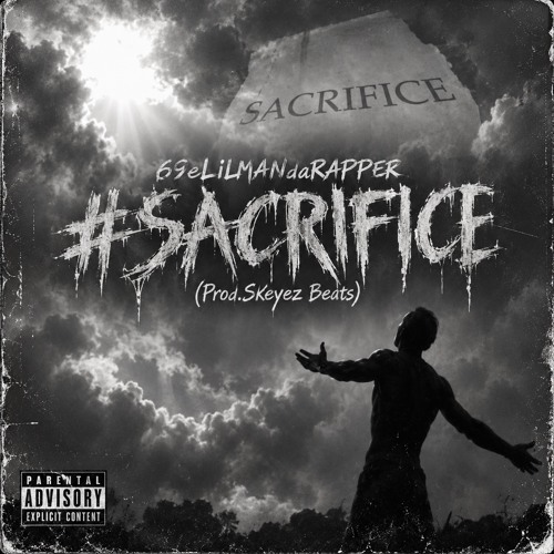 69eLiLMANdaRAPPER + #sacrifice (Prod.Skeyez Beats)