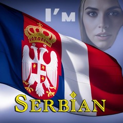 I'm Serbian