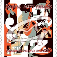 Soulful Jazzy Feelings 2-2022 DJ GM