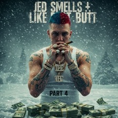 Jed Smells Like Butt Part 4 ft Tray Toven. Web