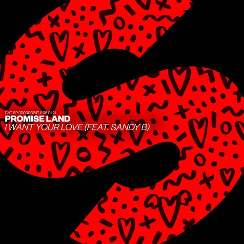 Promise Land Feat. Sandy B - I Want Your Love [OUT NOW]