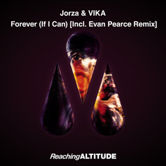 Forever (If I Can) (Evan Pearce Remix)