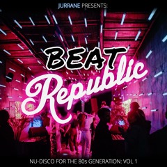 Beat Republic Playlist - Free 80s Nu-Disco Downloads