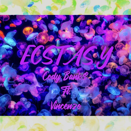 Ecstasy - Cody Bank$ (ft.Vincenzo)