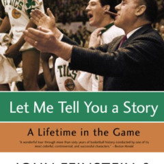 [FREE] EBOOK 📦 Let Me Tell You a Story: A Lifetime in the Game by  Red Auerbach &  J