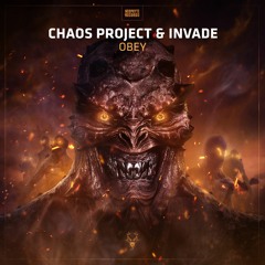 Chaos Project & Invade - Obey