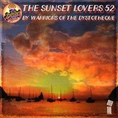 The Sunset Lovers #52 by Warriors of the Dystotheque