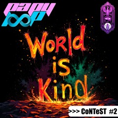 BLiNKBRoTHeRS - WoRLD iS KiND CoNTeST Two ! [feat JaH yaHya]