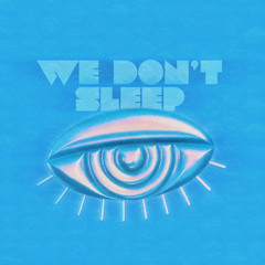 Harshan - We Don't Sleep