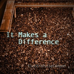 It Makes A Difference