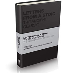 [View] KINDLE 📕 Letters from a Stoic: The Ancient Classic (Capstone Classics) by  Se