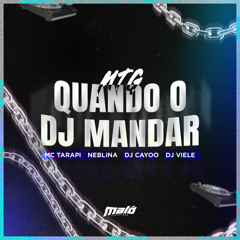 MTG Quando o Dj Mandar