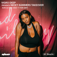 Vigro Deep presents Nicky Summers - 26 March 2023