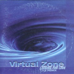 Virtual Zone - Looking For Love (T.Y.S Remix)