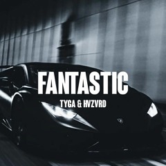 TYGA - FANTASTIC (HVZVRD Remix)