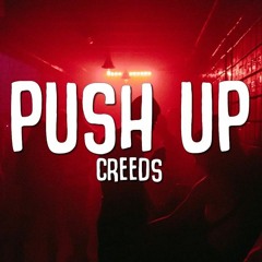Creeds - Push Up - Santiago Cardona Pvt Preview