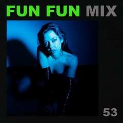 Fun Fun Mix 53 - Gala