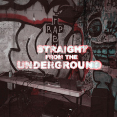 Straight from the Underground [Free Download]