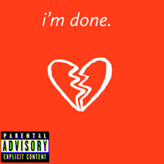 I’m Done - Branches