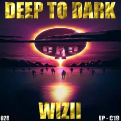 WiziiThor - Deep To Dark