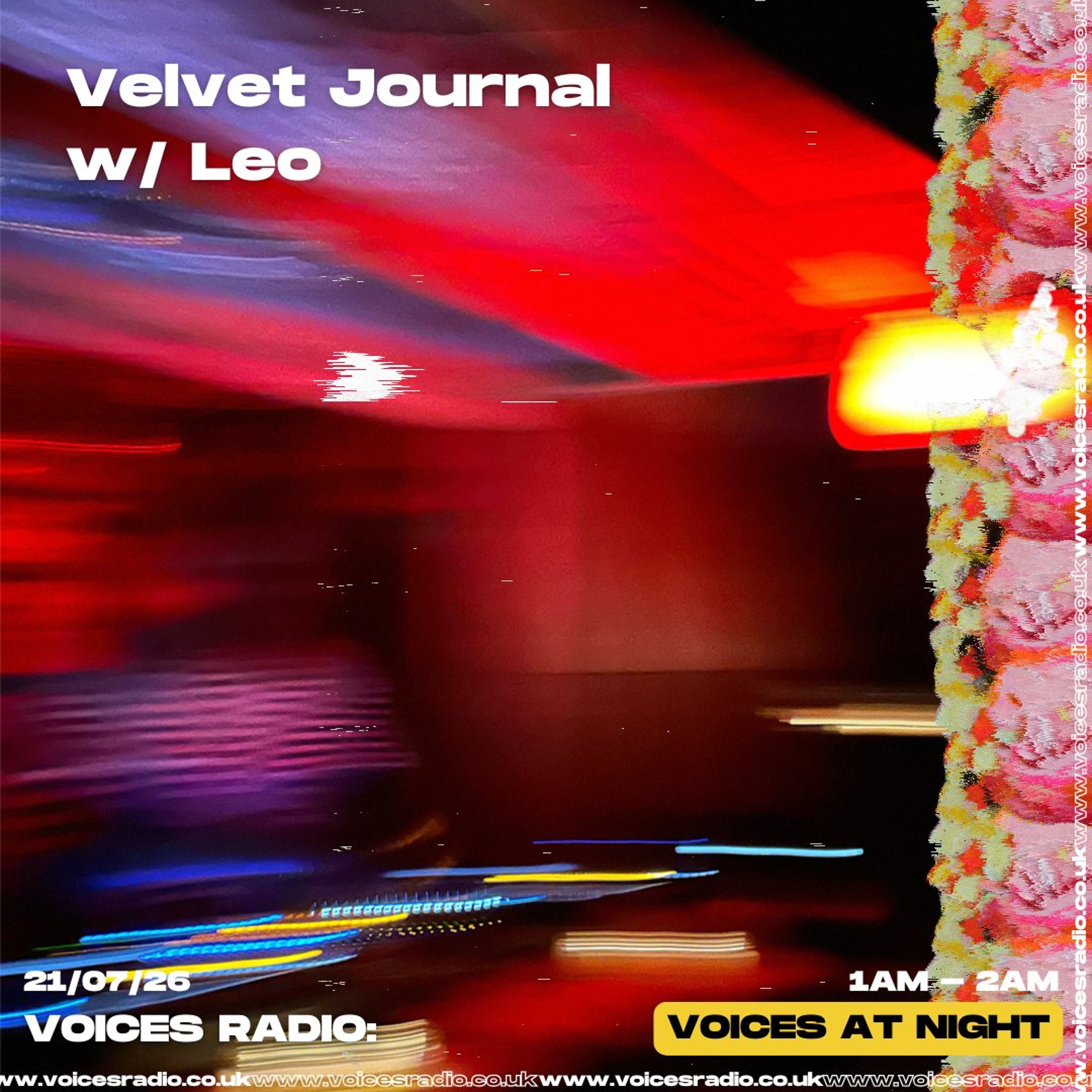 Velvet journal w/ Leo - 21/07/26 - [Voices Radio] episode artwork