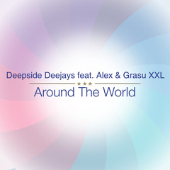 Around the World (feat. Alex & Grasu XXL)
