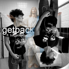 getback ft. babysteezus