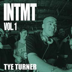 INTMT Vol. 1 | Tye Turner