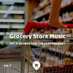 Grocery Store Music, Part 132