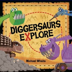 {DOWNLOAD} 💖 Diggersaurs Explore (<E.B.O.O.K. DOWNLOAD^>