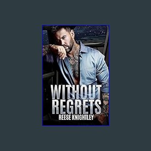 ebook read [pdf] ✨ Without Regrets (Cobalt Security Book 4) Full Pdf