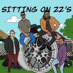 SITTIN ON 22s (EP 15)| "Locker Room Talk"