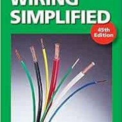 [GET] KINDLE PDF EBOOK EPUB Wiring Simplified: Based on the 2017 National Electrical