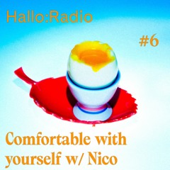 Comfortable With Yourself w/ Nico #6