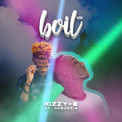 Boil 4x (feat. Kobazzie)