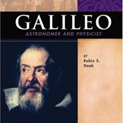 [View] KINDLE 📧 Galileo: Astronomer and Physicist (Signature Lives: Scientific Revol