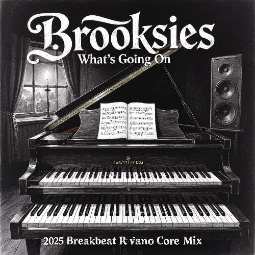 Brooksie -Whats Going On Pianocore Remix
