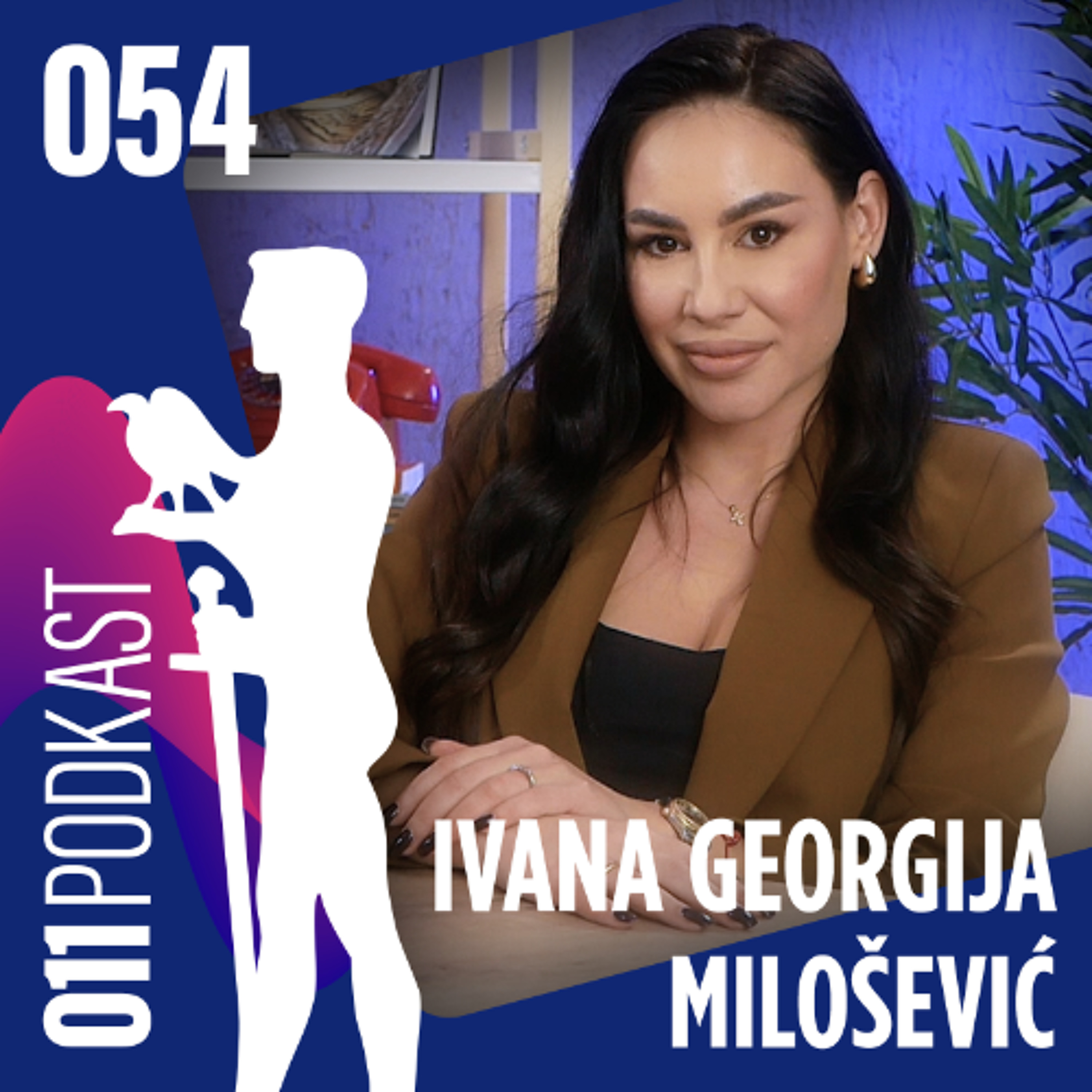EP 054 – Od vlasnice lokala do autorke hitova sa milionskim pregledima – 011podkast