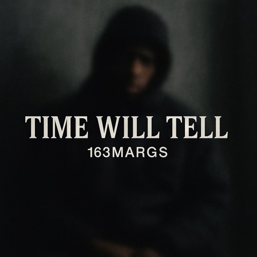 TIME WILL TELL V2 - 163 MARGS v3.mp3