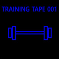Training Tape 001