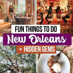 Best Fun Things To Do In New Orleans For Adults Free Tours Review