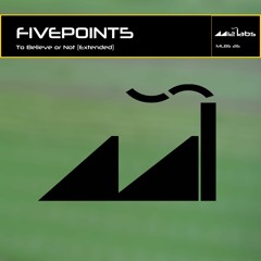 Fivepoint5 "To Believe Or Not" (Out on Spotify & Beatport!)