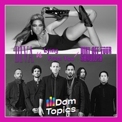 Diva x Lying From You/Dirt Off Your Shoulder (DomTopics Mash-Up) [Beyonce Vs Linkin Park/Jay-Z]